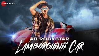 AB Rockstar Lamborghinii Car - Official Music Video | Umi Singh