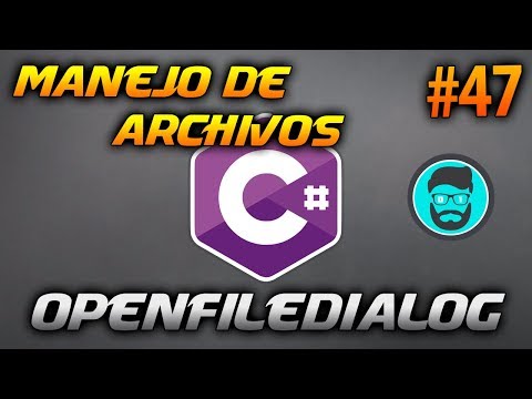 Cómo USAR el Control OPENFILEDIALOG | Desarrollo en CSharp C 47