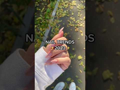 Nail trends 2023