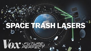 Space trash lasers, explained