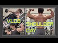 【筋トレVLOG】OFF SEASON SHOULDER WORKOUT DAY VLOG