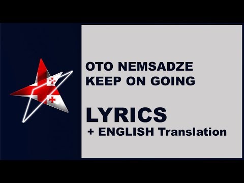 Oto Nemsadze - Keep on going (Lyrics) Georgia - Eurovision 2019