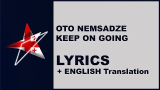 Oto Nemsadze - Keep on going (Lyrics) Georgia - Eurovision 2019