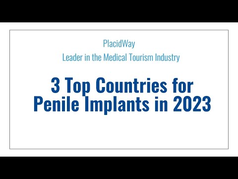 3 Top Countries for Penile Implants in 2023