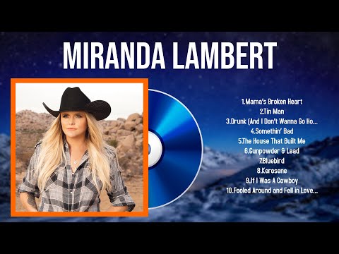 Greatest Hits Miranda Lambert full album 2024 ~ Top Artists To Listen 2024