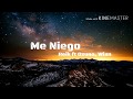 Reik - Me Niego ft. Ozuna, Wisin (LETRA) | 2018 Reik - Me Niego ft. Ozuna, Wisin (LETRA) | 2018