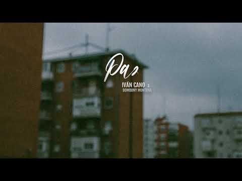 IVANCANO & BOMBONY MONTANA - PAZ