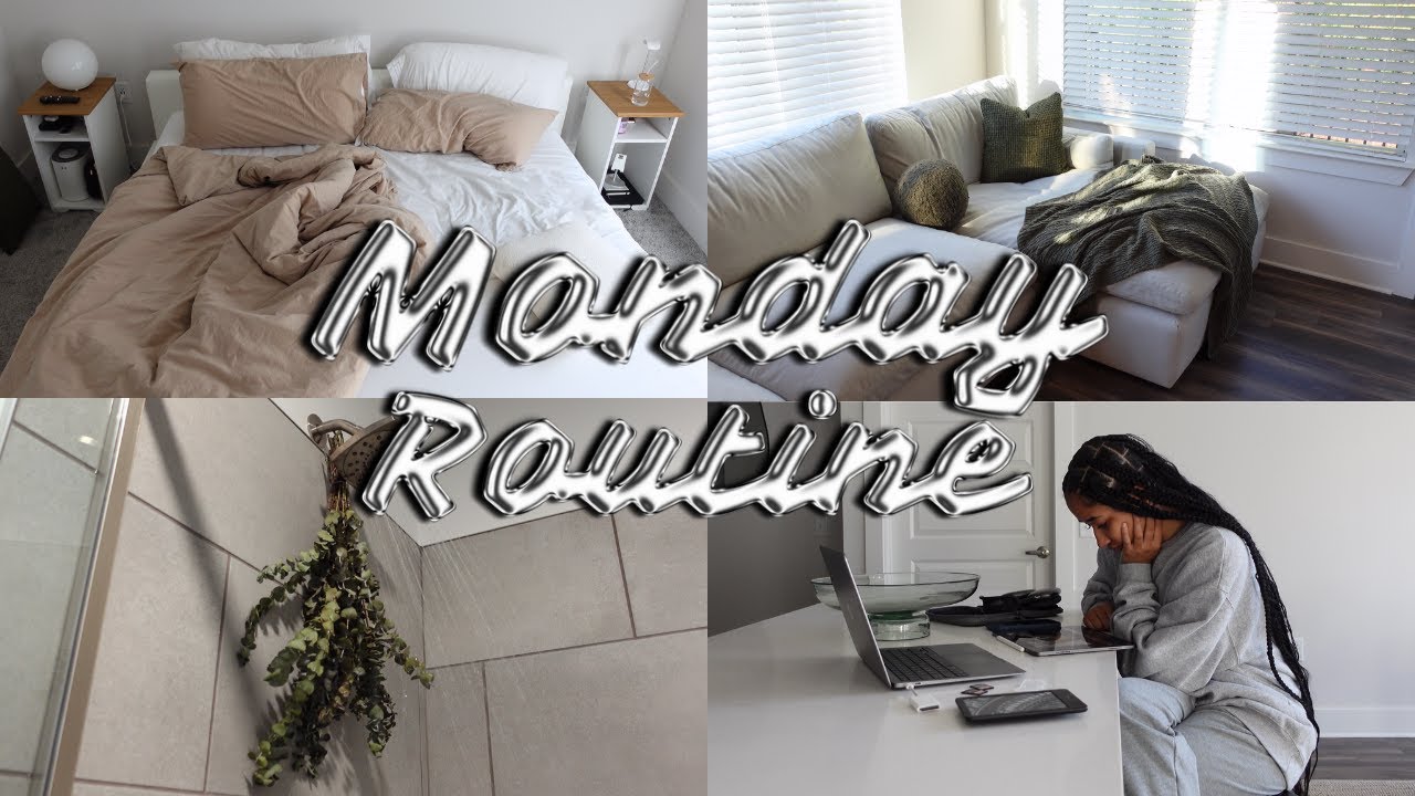 MY SIMPLE MONDAY ROUTINE (BUILDING HEALTHY AND PRODUCTIVE HABITS AS A RECENT COLLEGE GRAD)