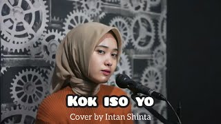 Download lagu Kok Iso Yo - Guyon Waton (Cover by Intan Shinta) mp3 Download lagu Kok Iso Yo - Guyon Waton (Cover by Intan Shinta) mp3