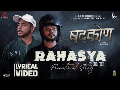 UNIQ POET | RAHASYA | NEPHOP | NEPALI MOVIE SHATKON | OFFICIAL PROMOTIONAL SONG  | KARMA, BHOLARAJ