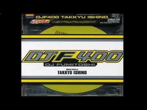 Takkyu Ishino / DEE JAY Fumitoshi Montag Mixed [DJF 400 Montag Mixed]