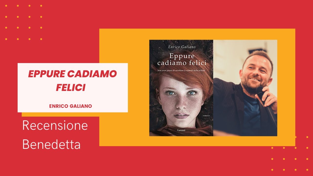 Eppure cadiamo felici - Enrico Galiano