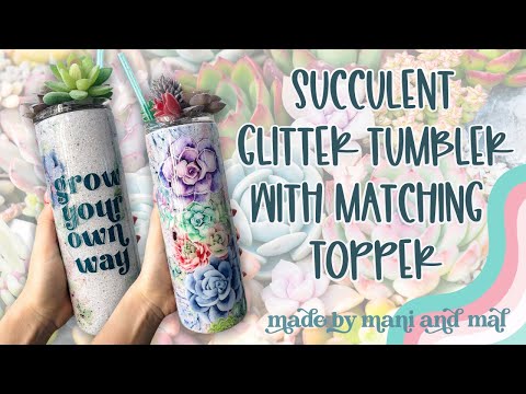Succulent Tumbler With Matching 3D Topper