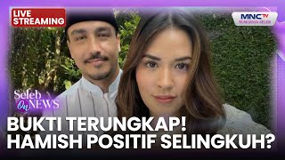Download lagu 🔴BUKTI TERUNGKAP! HAMISH POSITIF SELINGKUH? | LIVE SELEB ON NEWS | 4 NOVEMBER 2025 mp3 Download lagu 🔴BUKTI TERUNGKAP! HAMISH POSITIF SELINGKUH? | LIVE SELEB ON NEWS | 4 NOVEMBER 2025 mp3