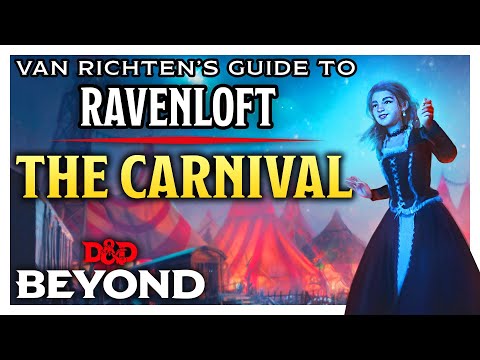 Van Richten's Guide to Ravenloft Preview - Exploring THE CARNIVAL - D&D Beyond