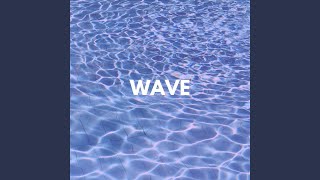 Wave Music Video