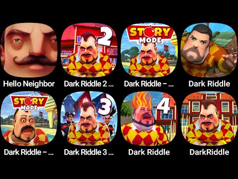 Hello Neighbor,Dark Riddle 2,Dark Riddle - Story mode,Dark Riddle,Dark Riddle 3 - Strange Hill...