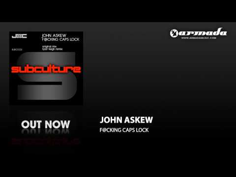 John Askew - F@cking Caps Lock (Tylor-Leigh Remix)