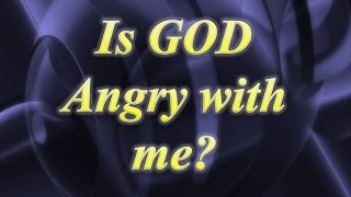 IS GOD ANGRY WITH ME? - Michael Boldea - Hymn Revival