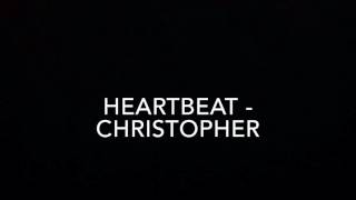 Christopher - Heartbeat (lyrics)