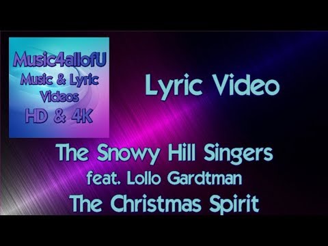 Lollo Gardtman & The Snowy Hill Singers - The Christmas Spirit (HD Lyric Video) Epidemic Sound
