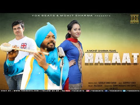 Latest Punjabi Song | Halaat | Sarabjit Singh Sarab (Full Official Video) MOHIT SHARMA | YDK BEATS