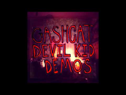 GASHCAT   Devil Kid Demos FULL EP