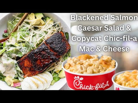 Chick-Fil-A *Copycat* Mac & Cheese + Blackened Salmon Caesar Salad #recipe