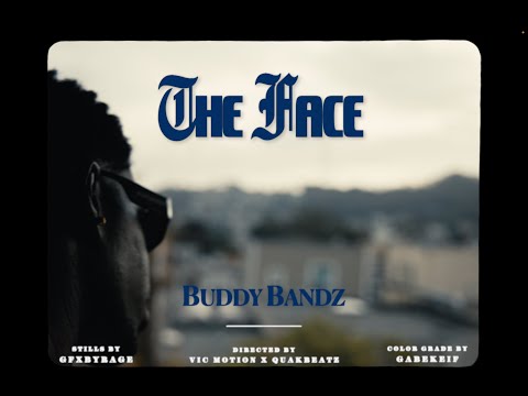 Buddy Bandz - The Face (Official Music Video)