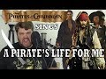 Pirates of the Caribbean Sings A Pirate's Life for Me