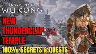 Black Myth Wukong- New Thunderclap Temple 100% Walkthrough Guide | Dont have FOMO