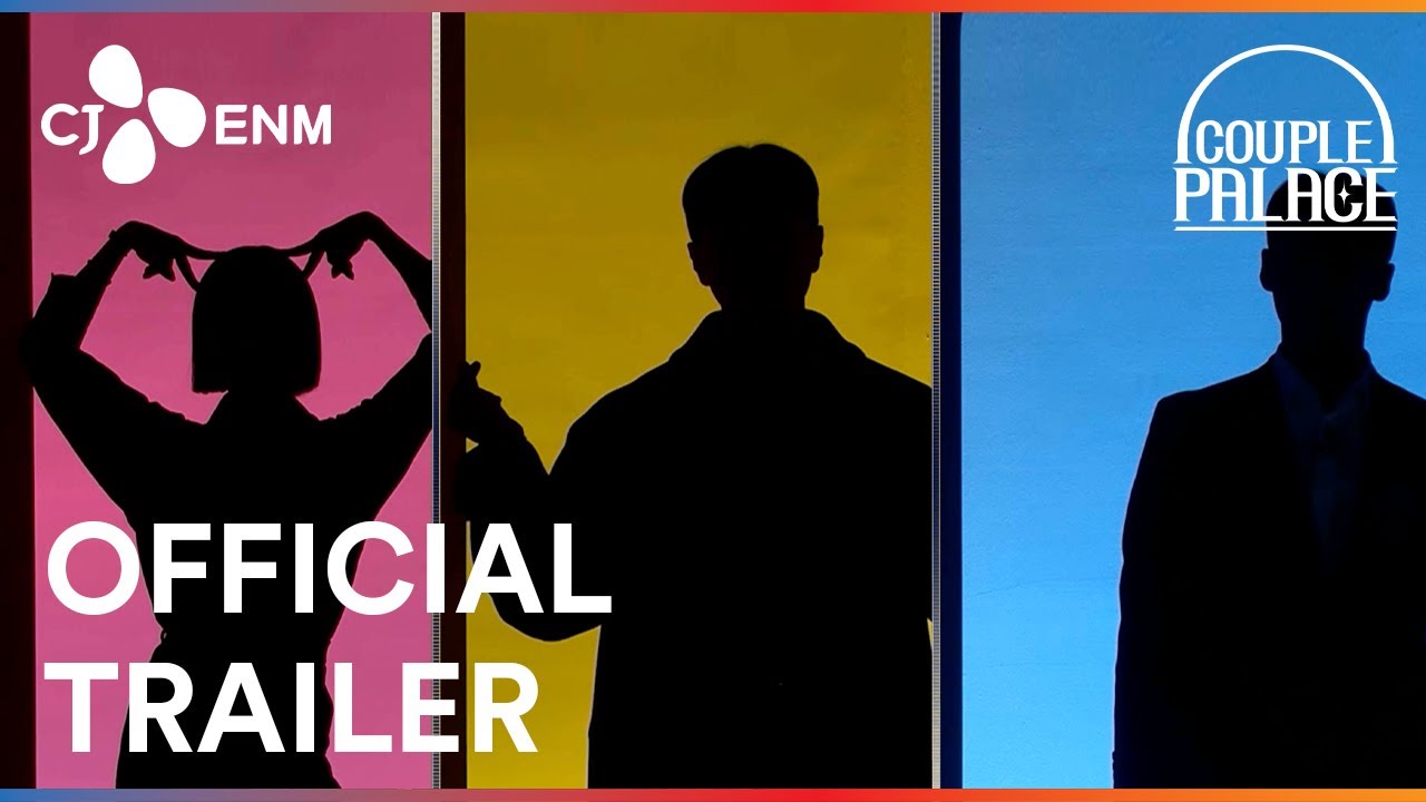 Couple Palace | Official Trailer | CJ ENM