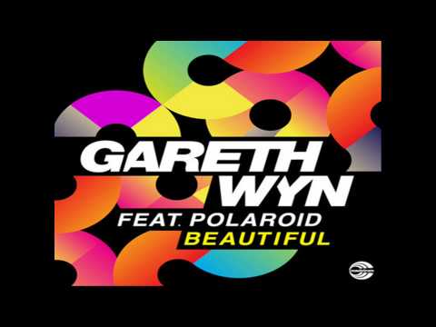 Gareth Wyn ft Polaroid - Beautiful (Gareth Wyn Beat That Remix)