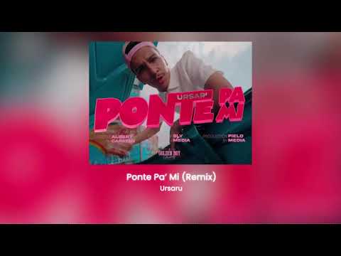 Ursarinho - Ponte Pa' Mi (Remix)
