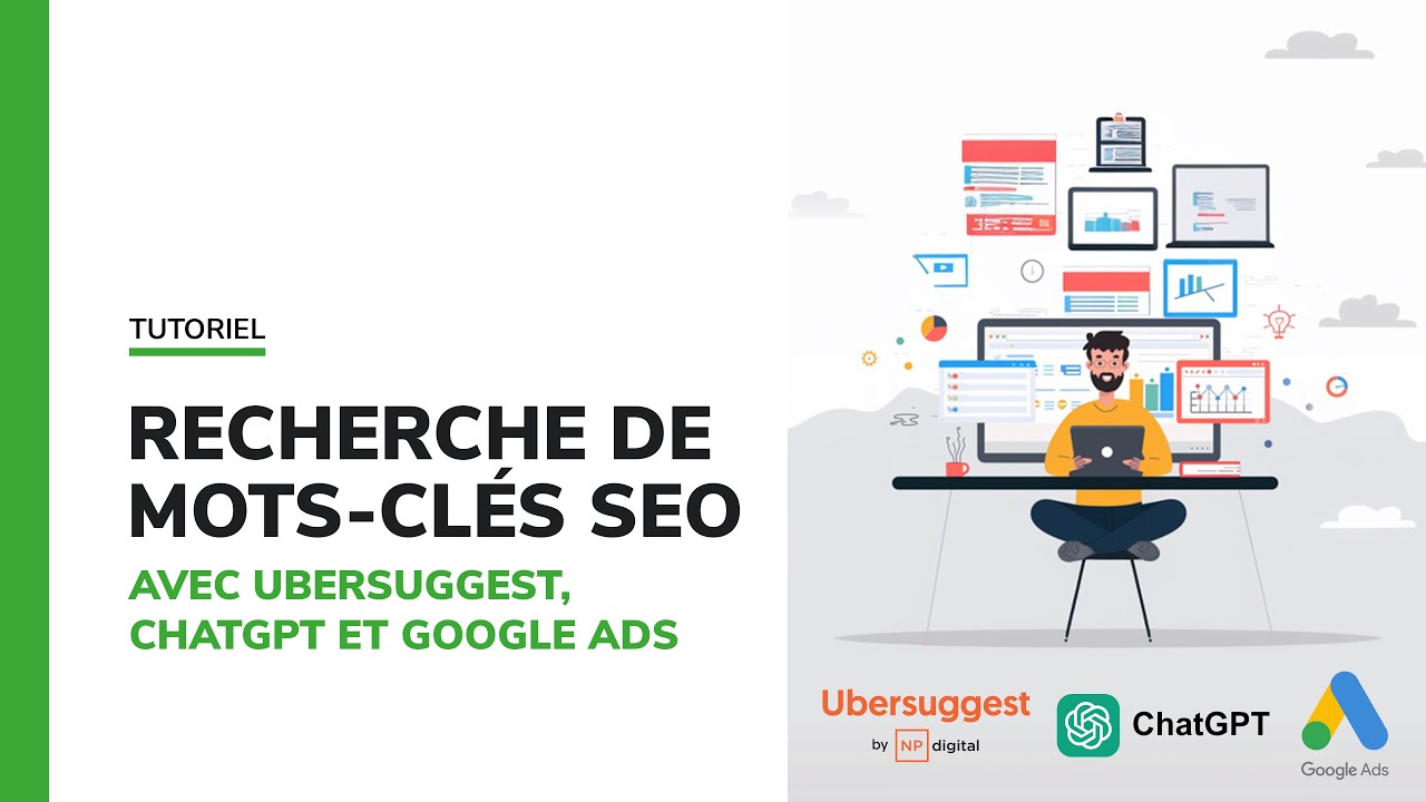 Tutoriel Ubersuggest, ChatGPT et Google Ads pour la recherche de mots-clés SEO