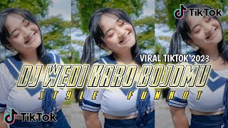 Download lagu DJ WEDI KARO BOJOMU STYLE FUNKOT VIRAL TIKTOK 2023 mp3 Download lagu DJ WEDI KARO BOJOMU STYLE FUNKOT VIRAL TIKTOK 2023 mp3