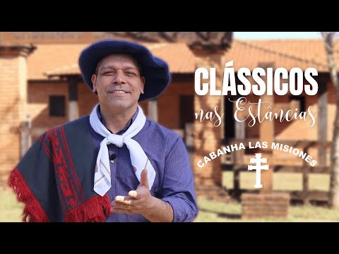 CLÁSSICOS NAS ESTÂNCIAS - CABANHA LAS MISIONES