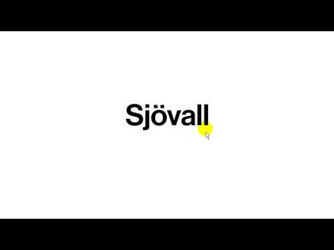 How to pronounce # Sjövall