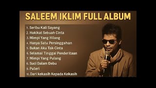 Download lagu Saleem Iklim Full Album | TANPA IKLAN | Album 90'an Terbaik| mp3 Download lagu Saleem Iklim Full Album | TANPA IKLAN | Album 90'an Terbaik| mp3