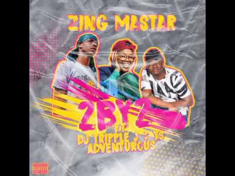 ZING MASTAR × DJ TRIPPLE JAY ×TS ADVENTUROUS