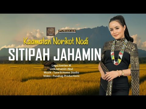 Sitipah Jahamin || Kaamatan Norikot Nodi (Official Muzik Video)