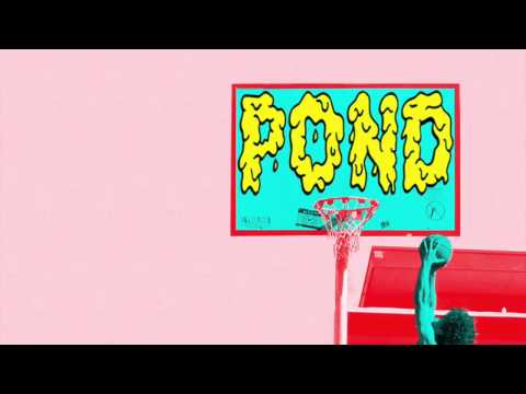 POND ~ Waiting Around For Grace