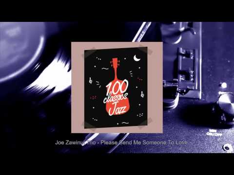 Joe Zawinul Trio - Please Send Me Someone To Love