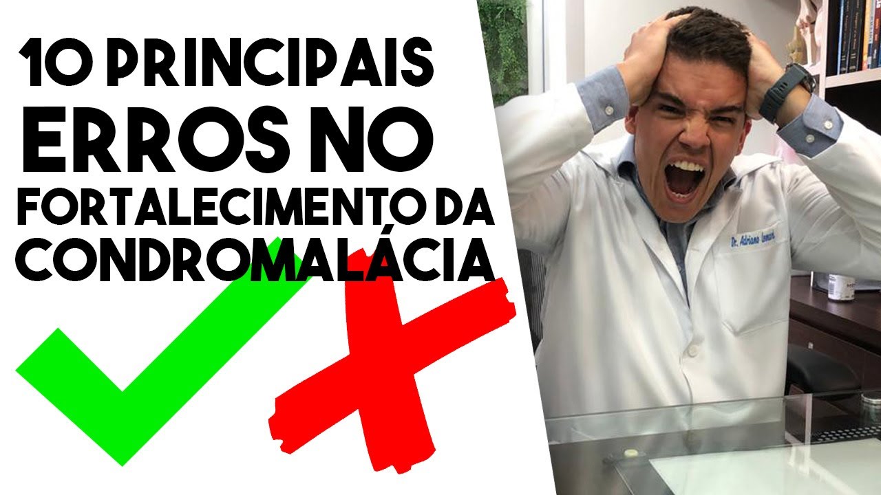 EXERCÍCIOS PARA CONDROMALÁCIA: 10 erros mais comuns