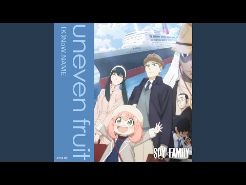 Spy × Family uneven fruit (K)NoW_NAME:NIKIIE