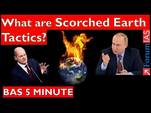 What are Scorched Earth Tactics?   | Forum IAS | BAS 5 MINUTE |