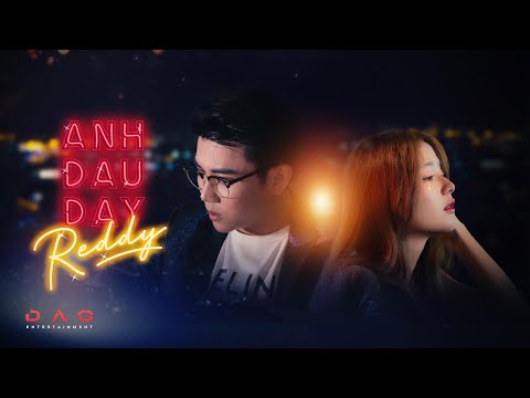 REDDY - ANH ĐÂU ĐẤY? | OFFICIAL MUSIC VIDEO