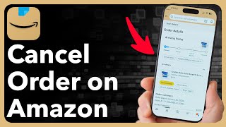 How To Cancel An Order On Amazon