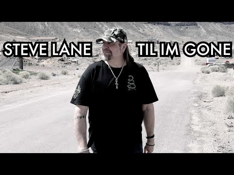 STEVE LANE - TIL IM GONE - OFFICIAL VIDEO