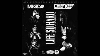 Migos - Life So Hard ft.  Chief Keef [HQ]